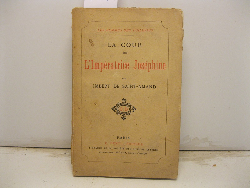 La cour de l'impératrice Josephine